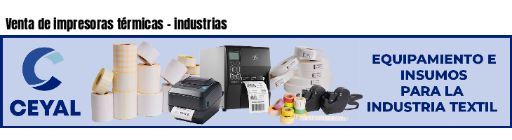 Venta de impresoras térmicas - industrias