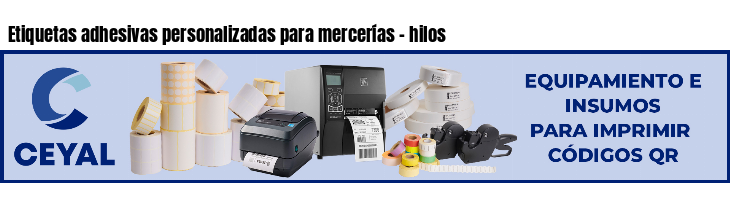 Etiquetas adhesivas personalizadas para mercerías - hilos