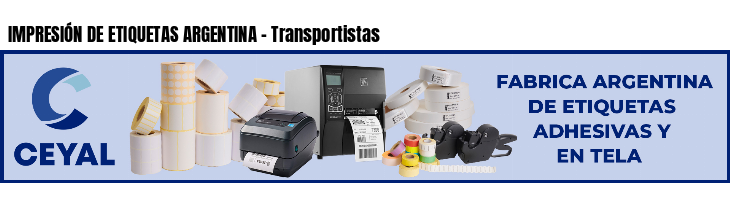 IMPRESIÓN DE ETIQUETAS ARGENTINA - Transportistas