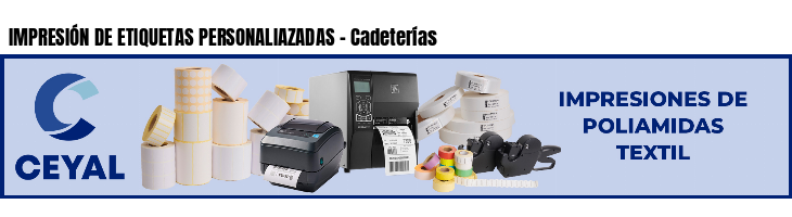 IMPRESIÓN DE ETIQUETAS PERSONALIAZADAS - Cadeterías