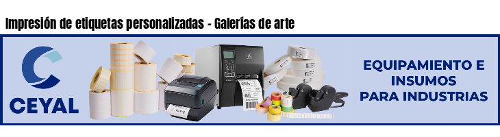 Impresión de etiquetas personalizadas - Galerías de arte