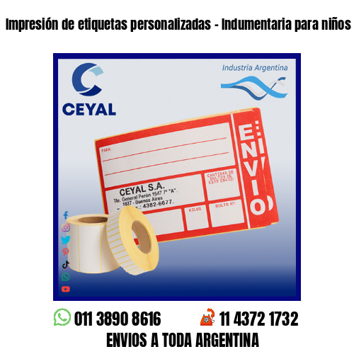 Impresión de etiquetas personalizadas – Indumentaria para niños