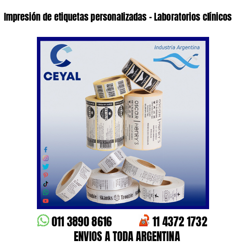 Impresión de etiquetas personalizadas – Laboratorios clínicos