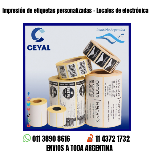 Impresión de etiquetas personalizadas – Locales de electrónica