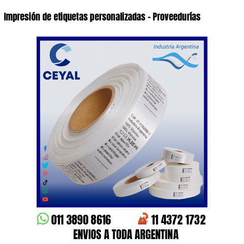 Impresión de etiquetas personalizadas – Proveedurías