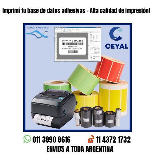 Imprimí tu base de datos adhesivas – Alta calidad de impresión!