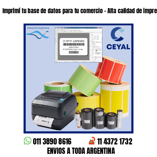Imprimí tu base de datos para tu comercio – Alta calidad de impresión!