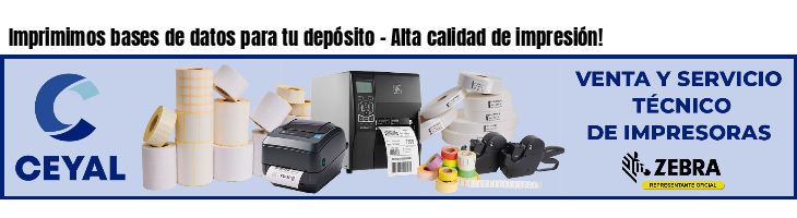 Imprimimos bases de datos para tu depósito - Alta calidad de impresión!