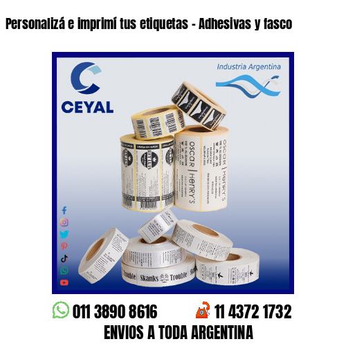Personalizá e imprimí tus etiquetas – Adhesivas y fasco