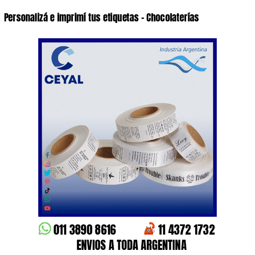 Personalizá e imprimí tus etiquetas – Chocolaterías