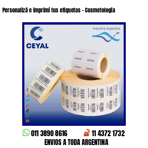 Personalizá e imprimí tus etiquetas – Cosmetología