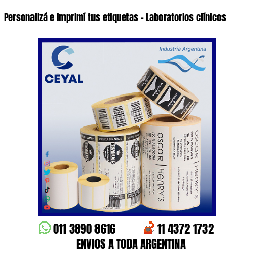 Personalizá e imprimí tus etiquetas – Laboratorios clínicos
