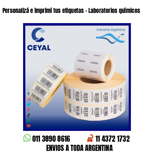 Personalizá e imprimí tus etiquetas – Laboratorios químicos