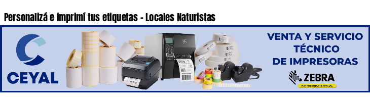 Personalizá e imprimí tus etiquetas - Locales Naturistas