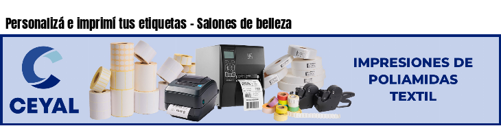 Personalizá e imprimí tus etiquetas - Salones de belleza