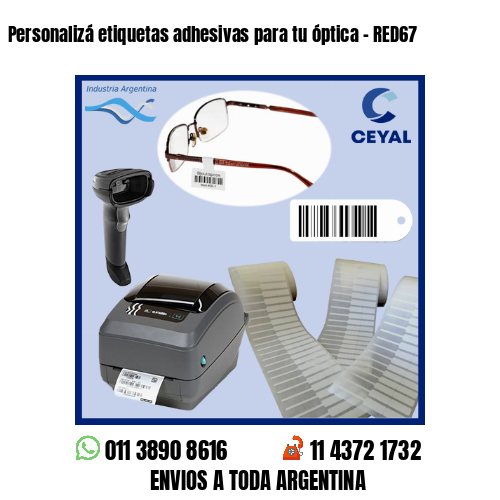 Personalizá etiquetas adhesivas para tu óptica – RED67