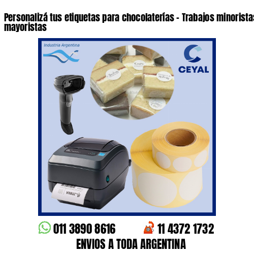 Personalizá tus etiquetas para chocolaterías – Trabajos minoristas y mayoristas