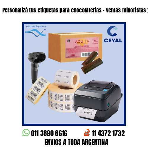 Personalizá tus etiquetas para chocolaterías – Ventas minoristas y mayoristas