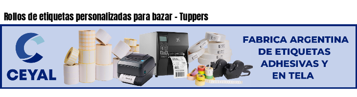 Rollos de etiquetas personalizadas para bazar - Tuppers