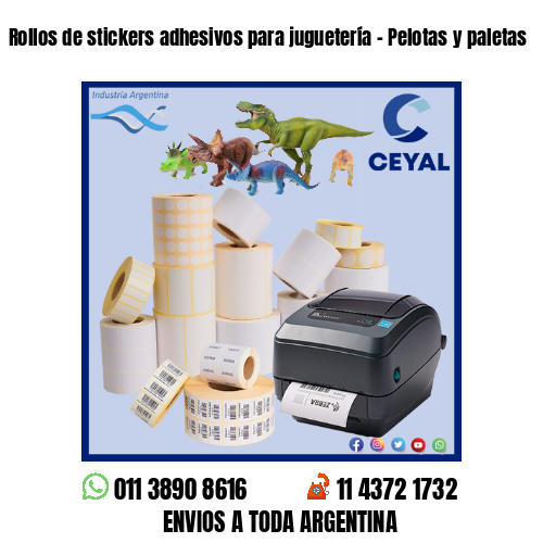 Rollos de stickers adhesivos para juguetería – Pelotas y paletas