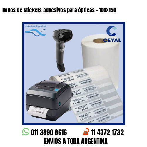 Rollos de stickers adhesivos para ópticas – 100X150