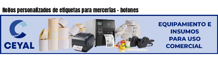 Rollos personalizados de etiquetas para mercerías - botones