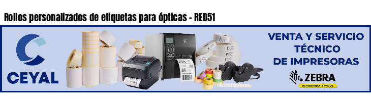 Rollos personalizados de etiquetas para ópticas - RED51
