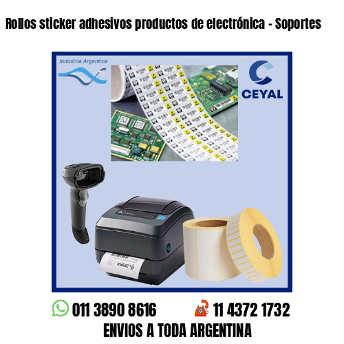 Rollos sticker adhesivos productos de electrónica – Soportes