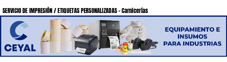 SERVICIO DE IMPRESIÓN / ETIQUETAS PERSONALIZADAS - Carnicerías