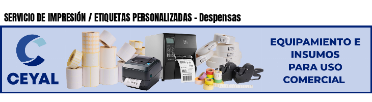SERVICIO DE IMPRESIÓN / ETIQUETAS PERSONALIZADAS - Despensas