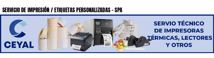 SERVICIO DE IMPRESIÓN / ETIQUETAS PERSONALIZADAS - SPA
