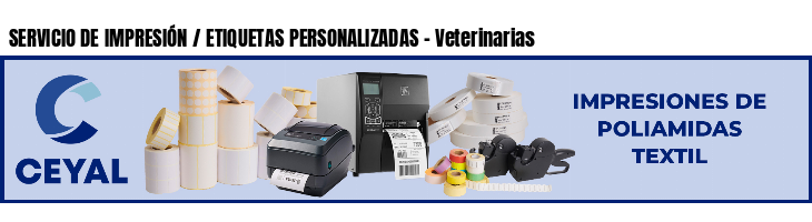 SERVICIO DE IMPRESIÓN / ETIQUETAS PERSONALIZADAS - Veterinarias