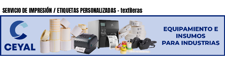 SERVICIO DE IMPRESIÓN / ETIQUETAS PERSONALIZADAS - textileras