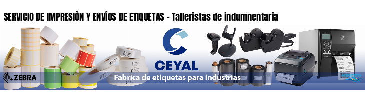 SERVICIO DE IMPRESIÒN Y ENVÍOS DE ETIQUETAS - Talleristas de indumnentaria