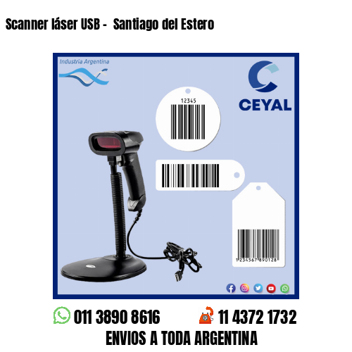 Scanner láser USB –  Santiago del Estero