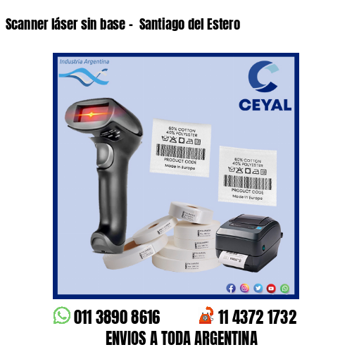 Scanner láser sin base –  Santiago del Estero