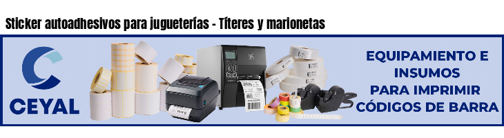 Sticker autoadhesivos para jugueterías - Títeres y marionetas