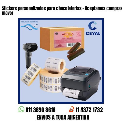 Stickers personalizados para chocolaterías – Aceptamos compras al por menor y mayor