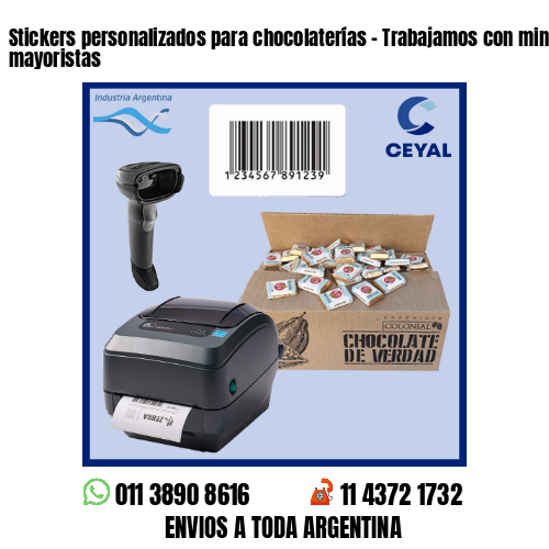 Stickers personalizados para chocolaterías – Trabajamos con minoristas y mayoristas