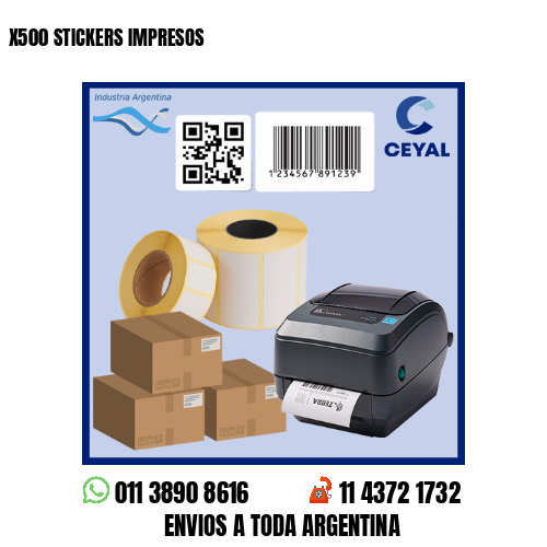 X500 STICKERS IMPRESOS