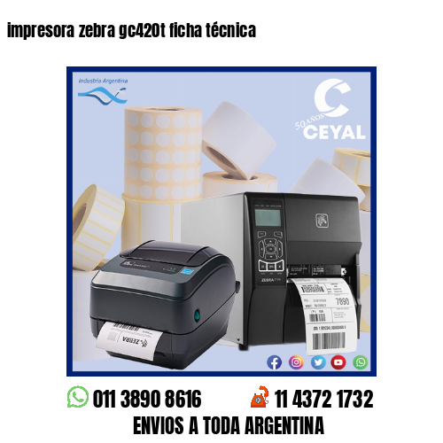 impresora zebra gc420t ficha técnica