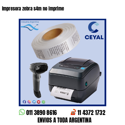impresora zebra s4m no imprime