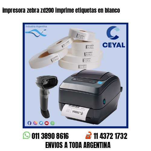 impresora zebra zd200 imprime etiquetas en blanco