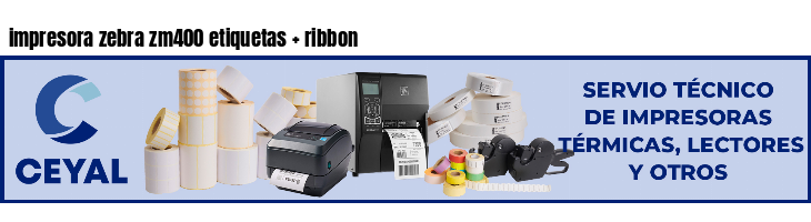 impresora zebra zm400 etiquetas   ribbon