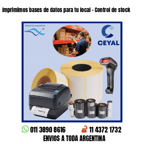 Imprimimos bases de datos para tu local – Control de stock