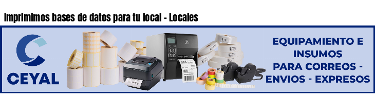 Imprimimos bases de datos para tu local - Locales