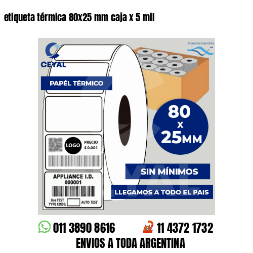 etiqueta térmica 80×25 mm caja x 5 mil