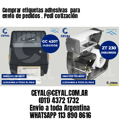 Comprar etiquetas adhesivas  para envío de pedidos . Pedí cotización