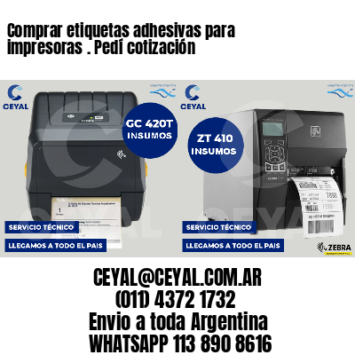 Comprar etiquetas adhesivas para impresoras . Pedí cotización