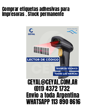 Comprar etiquetas adhesivas para impresoras . Stock permanente